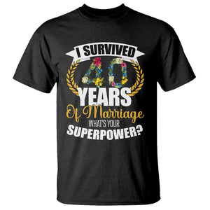 40th Wedding Anniversary T Shirt I Survived 40 Years Of Marriage What's Your Superpower? TS09 Black Printyourwear