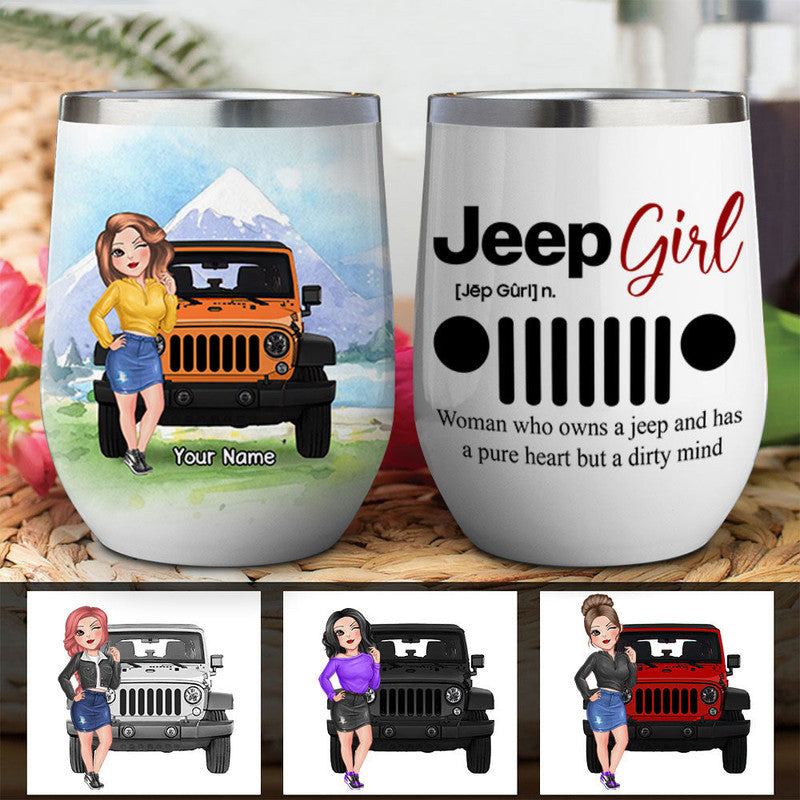 Personalized Jeep Girl Wine Tumbler Woman Who Owns A Jeep and Has A Pure Heart But A Dirty Mind CTM 12 OZ Custom - Printyourwear