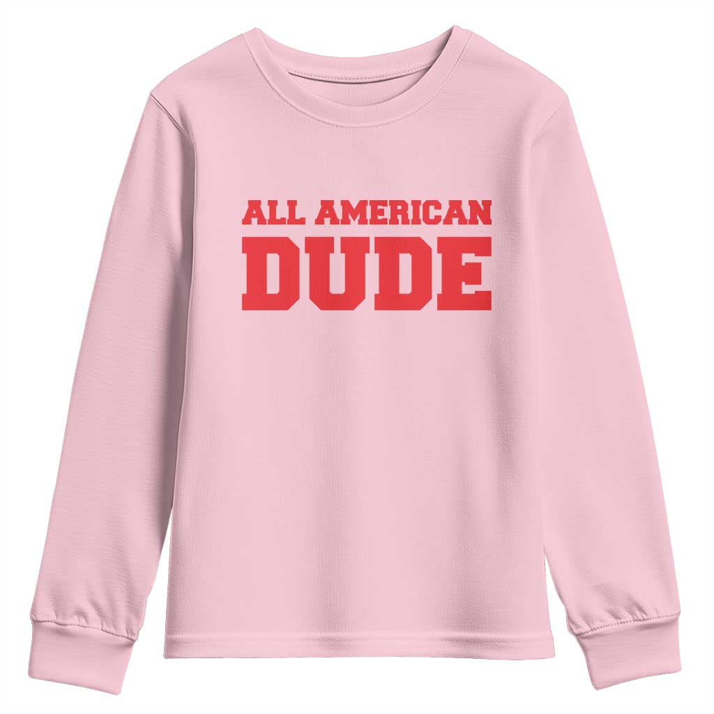 4th of July All American Dude Youth Sweatshirt TS10 Light Pink Print Your Wear