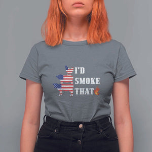 4th Of July BBQ T Shirt For Women I'd Smoke That Barbecue Cook Pitmaster Grill Chef TS11 Charcoal Print Your Wear