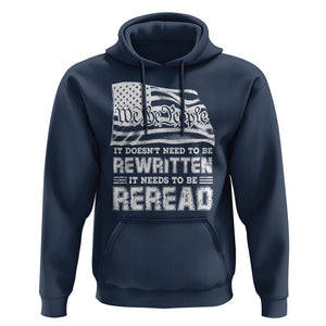 4th Of July Hoodie It Doesn't Need To Be Rewritten It Needs To Be Reread TS09 Navy Print Your Wear