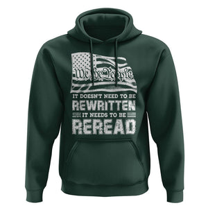 4th Of July Hoodie It Doesn't Need To Be Rewritten It Needs To Be Reread TS09 Dark Forest Green Print Your Wear