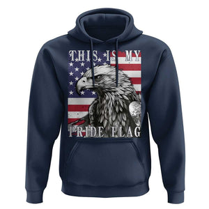 4th Of July Hoodie This Is My Pride Flag White Bald Eagle USA American Flag TS11 Navy Print Your Wear