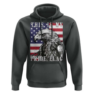 4th Of July Hoodie This Is My Pride Flag White Bald Eagle USA American Flag TS11 Dark Heather Print Your Wear