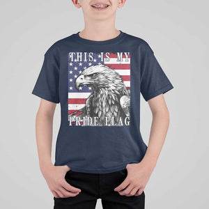 4th Of July T Shirt For Kid This Is My Pride Flag White Bald Eagle USA American Flag TS11 Navy Print Your Wear