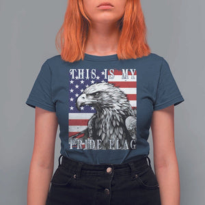 4th Of July T Shirt For Women This Is My Pride Flag White Bald Eagle USA American Flag TS11 Navy Print Your Wear