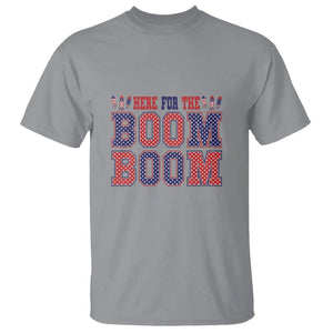 4th Of July T Shirt Here For The Boom Patriotic Independence Day TS09 Sport Gray Print Your Wear