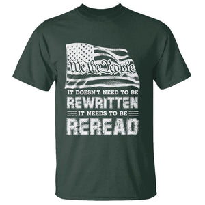 4th Of July T Shirt It Doesn't Need To Be Rewritten It Needs To Be Reread TS09 Dark Forest Green Print Your Wear