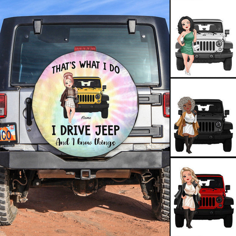 Custom Jeep Tire Cover With Camera Hole, Thats What I Do I Drive Jeep And I Know Things Jeep Girl Tie Dye Spare Tire Cover CTM Custom - Printyourwear