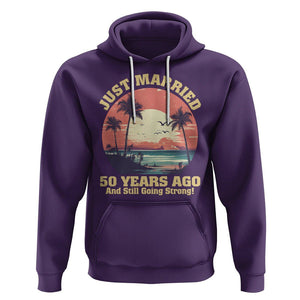 50th Wedding Anniversary Hoodie Just Married 50 Years Ago And Still Going Strong TS09 Purple Printyourwear