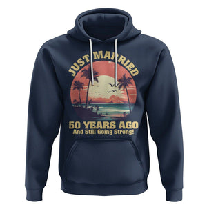 50th Wedding Anniversary Hoodie Just Married 50 Years Ago And Still Going Strong TS09 Navy Printyourwear