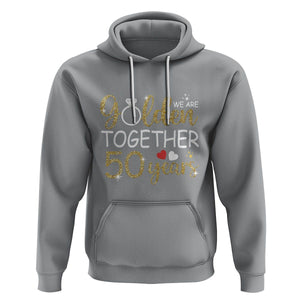 50th Wedding Anniversary Hoodie We Golden Together 50 Years TS09 Sport Gray Printyourwear