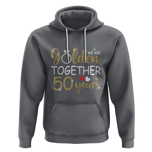 50th Wedding Anniversary Hoodie We Golden Together 50 Years TS09 Charcoal Printyourwear