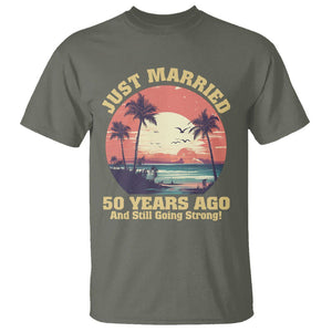 50th Wedding Anniversary T Shirt Just Married 50 Years Ago And Still Going Strong TS09 Military Green Printyourwear