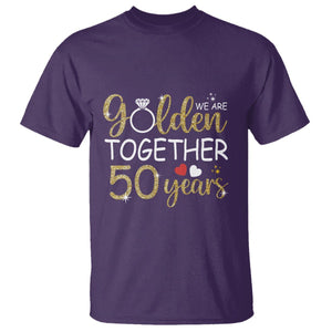 50th Wedding Anniversary T Shirt We Golden Together 50 Years TS09 Purple Printyourwear