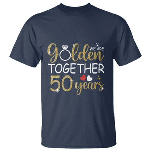 50th Wedding Anniversary T Shirt We Golden Together 50 Years TS09 Navy Printyourwear