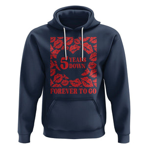 5th Wedding Anniversary Hoodie 5 Years Down Forever To Go Marriage Couple TS09 Navy Printyourwear