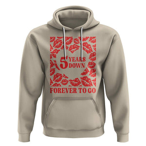 5th Wedding Anniversary Hoodie 5 Years Down Forever To Go Marriage Couple TS09 Sand Printyourwear