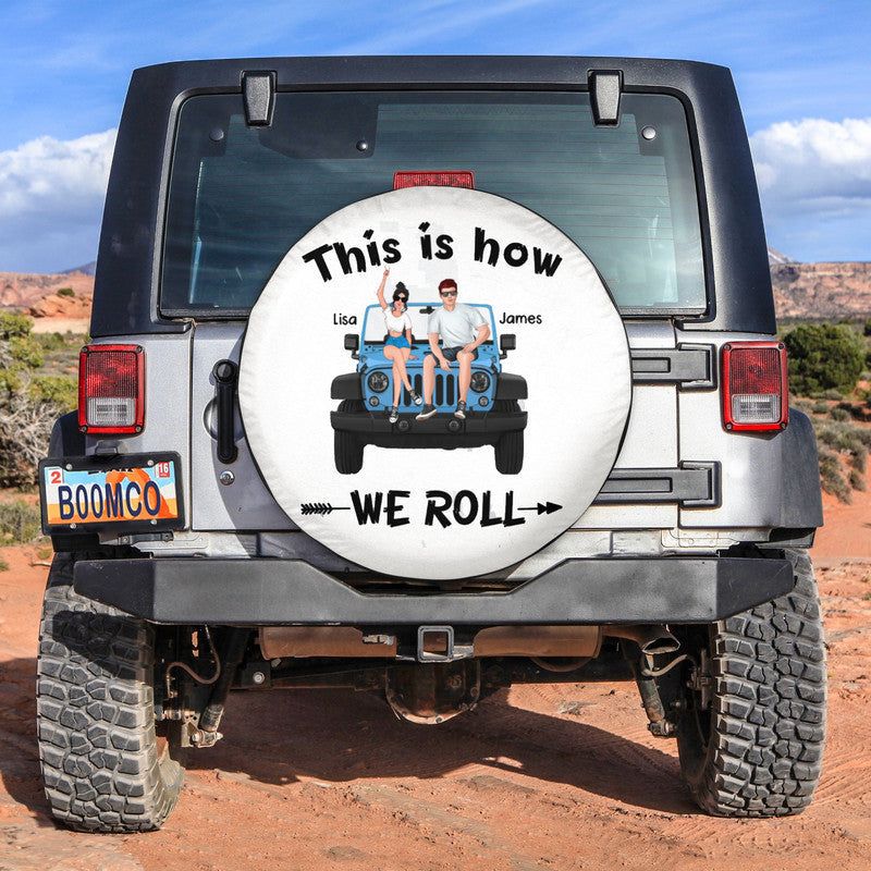 Custom JP Tire Cover With Camera Hole, This Is How We Roll JP Couple Spare Tire Cover CTM No hole Custom - Printyourwear