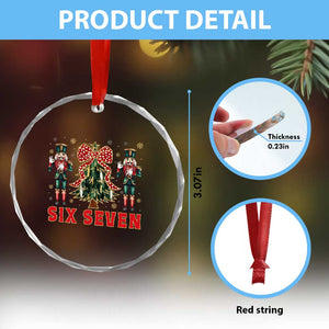 67 Six Seven Nutcracker Christmas Meme Crystal Glass Ornament TS14 Print Your Wear