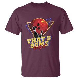 80s Bowling T Shirt That's Some Bowlshit Neon Retro Ball Pins Strike Spilt TS11 Maroon Print Your Wear