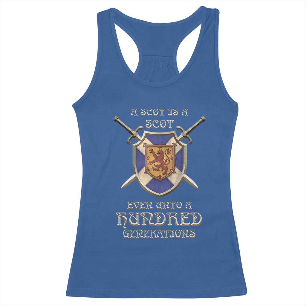 A Scot Is A Scot Even Unto A Hundred Generation Racerback Tank Top Scottish Pride TS11 Royal Blue Print Your Wear