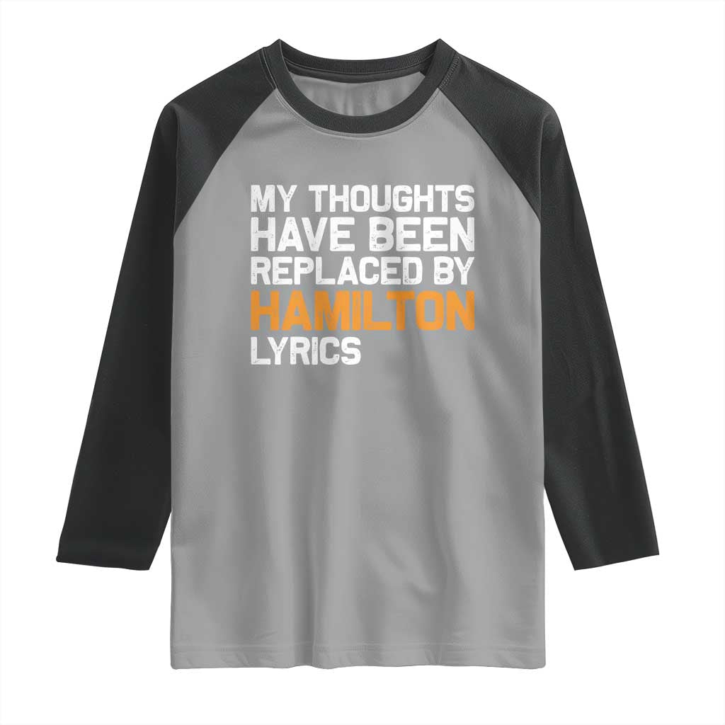 Alexander Hamilton Raglan Shirt American Musical Gift TS10 Sport Gray Black Print Your Wear