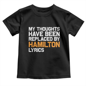 Alexander Hamilton Toddler T Shirt American Musical Gift TS10 Black Print Your Wear