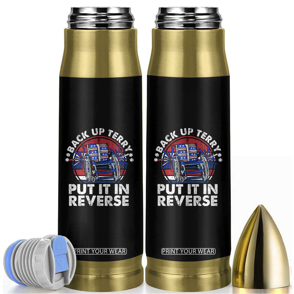 Back It Up Terry Put It In Reverse Bullet Tumbler Funny 4th Of July TS10 Black Print Your Wear