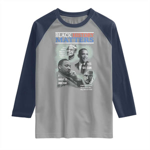 Black History Matters Raglan Shirt MLK Malcolm X Obama Rosa Parks Inspirational Tribute TS02 Sport Gray Navy Print Your Wear