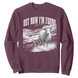 But Now I'm Found Sweatshirt Christian Faith Sheep TS11 Maroon Print Your Wear