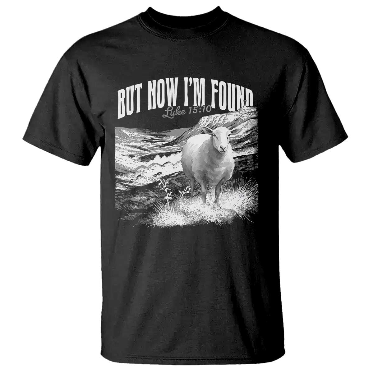 But Now I'm Found T Shirt Christian Faith Sheep TS11 Black Print Your Wear