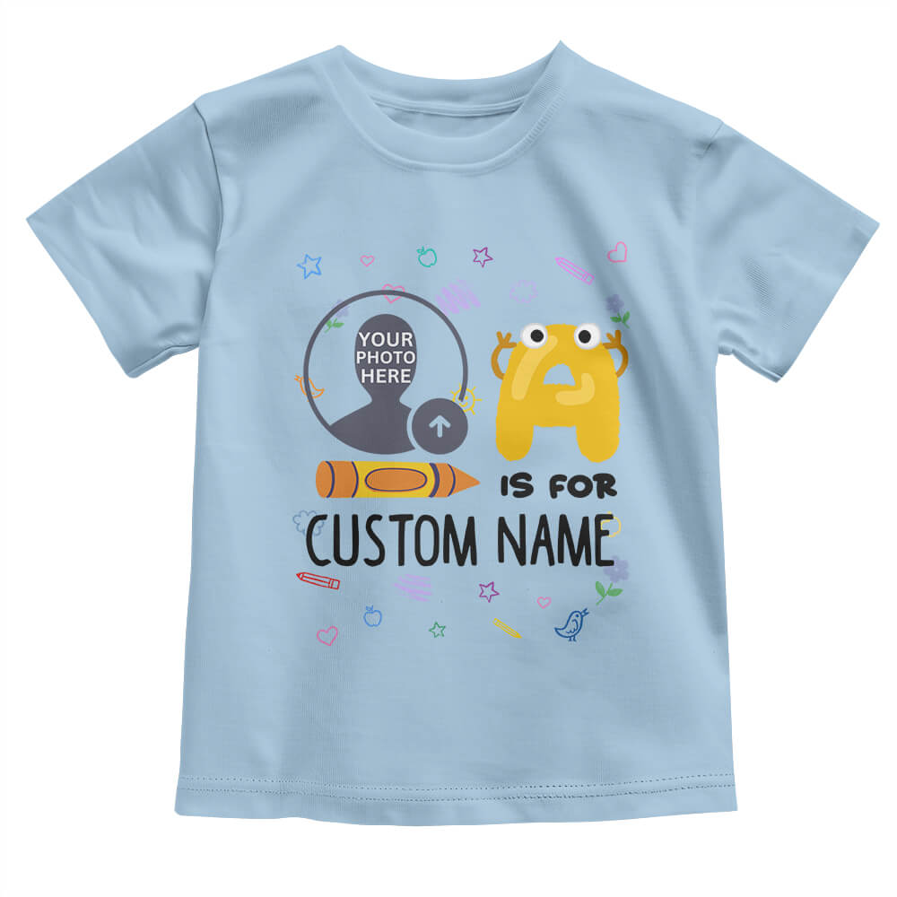 Custom Photo Personalized Kids Name T Shirt Kindergarten Cute Alphabet Is For Back To School CTM02 Print Your Wear