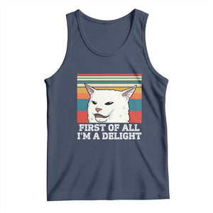 Cat Meme Tank Top First Of All I'm A Delight Sarcastic Angry Cat TS10 Navy Print Your Wear
