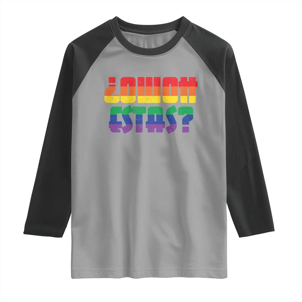 Como Estas Raglan Shirt Funny Spanish LGBT Pride Latinx Retro Queer Inclusive Gift TS10 Sport Gray Black Print Your Wear