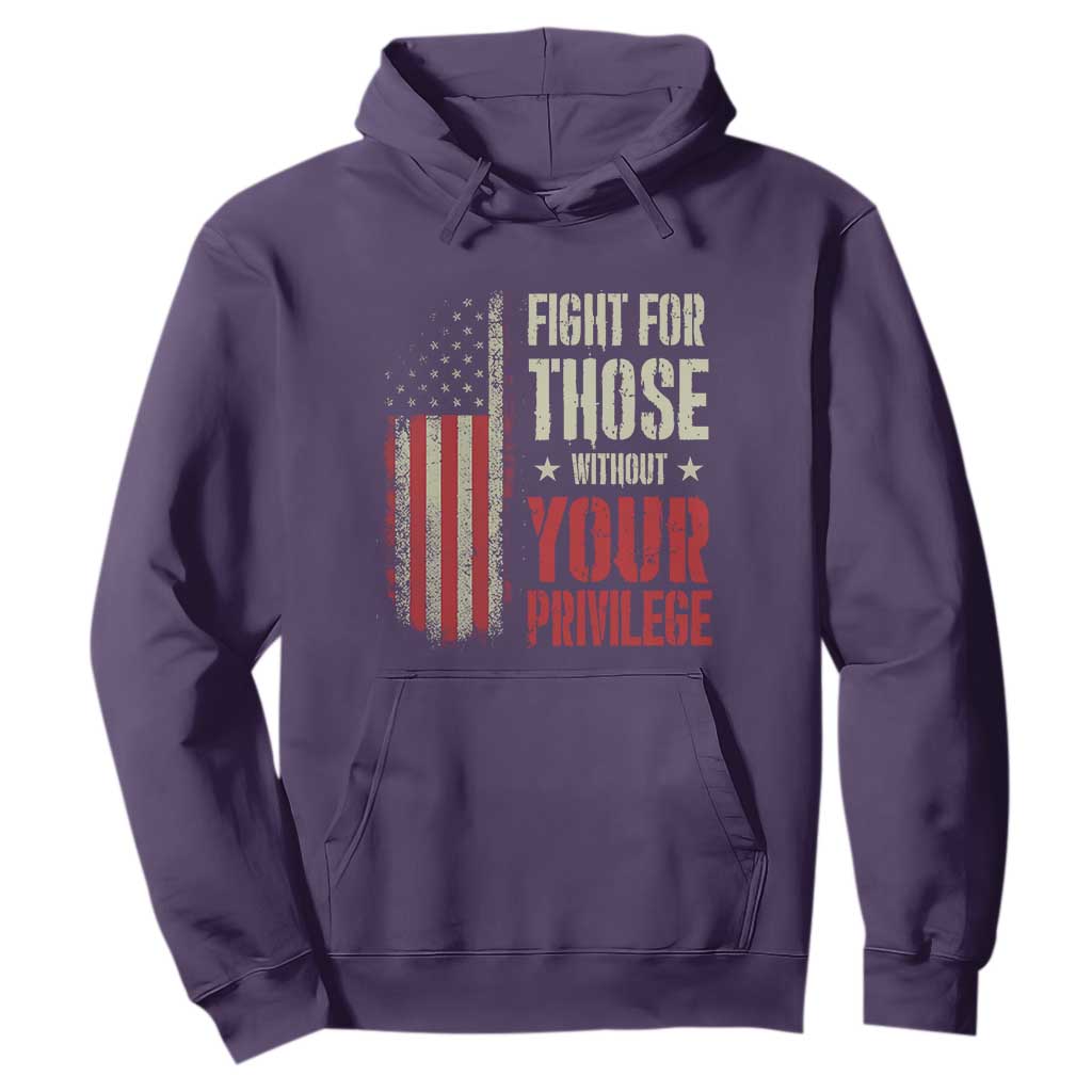 Fight For Those Without Your Privilege Hoodie TS11 Purple Print Your Wear