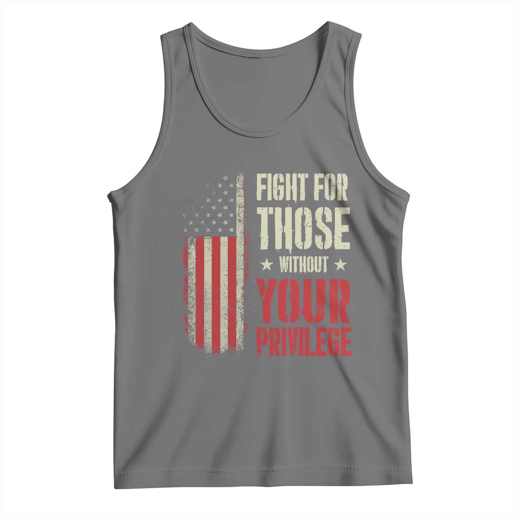 Fight For Those Without Your Privilege Tank Top TS11 Black Heather Print Your Wear