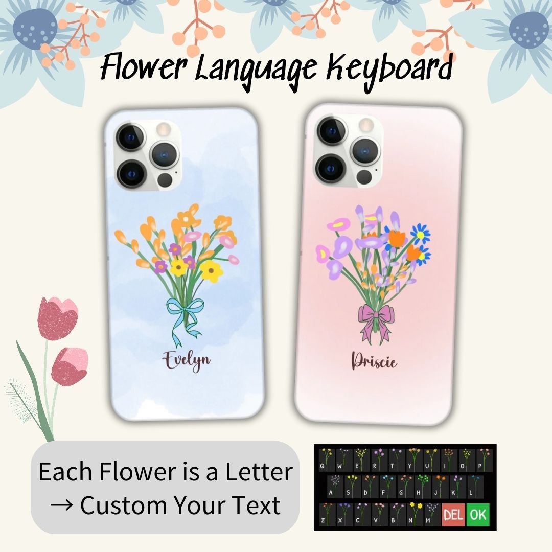 Custom Floral Phone Case Personalized Your Name With Flower Language Keyboard CTM02 Custom - Printyourwear