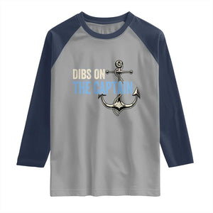 Funny Dibs On The Captain Raglan Shirt Boating Boat Lover Anchor TS11 Sport Gray Navy Print Your Wear