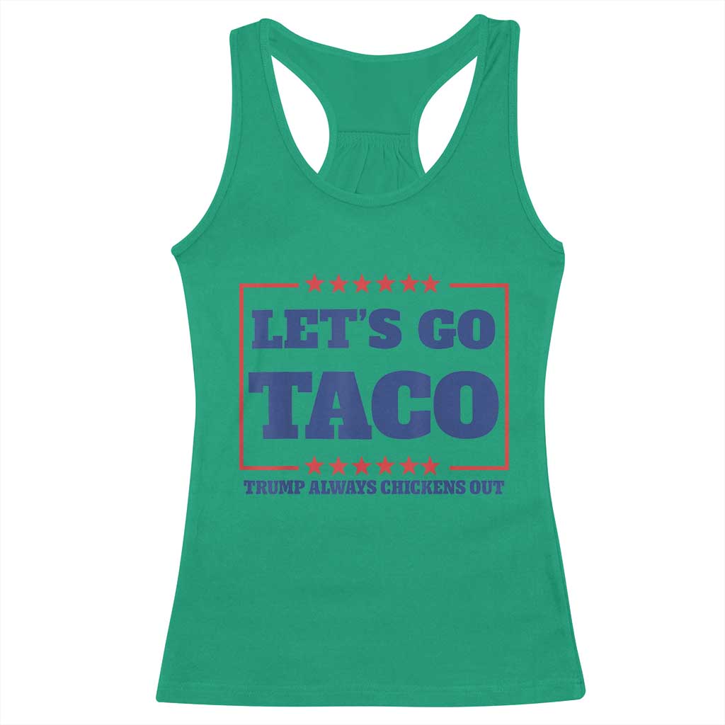Funny Let's Go Taco Racerback Tank Top Tacos for President Humor TS02 Irish Green Print Your Wear