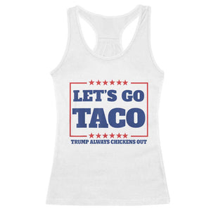 Funny Let's Go Taco Racerback Tank Top Tacos for President Humor TS02 White Print Your Wear