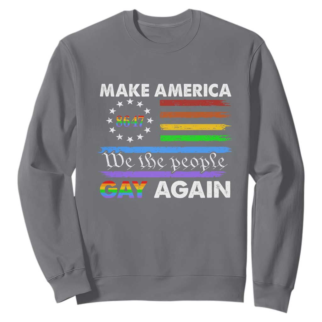 Funny Make America Gay Again 8647 Sweatshirt Rainbow Betsy Ross Flag TS11 Charcoal Print Your Wear