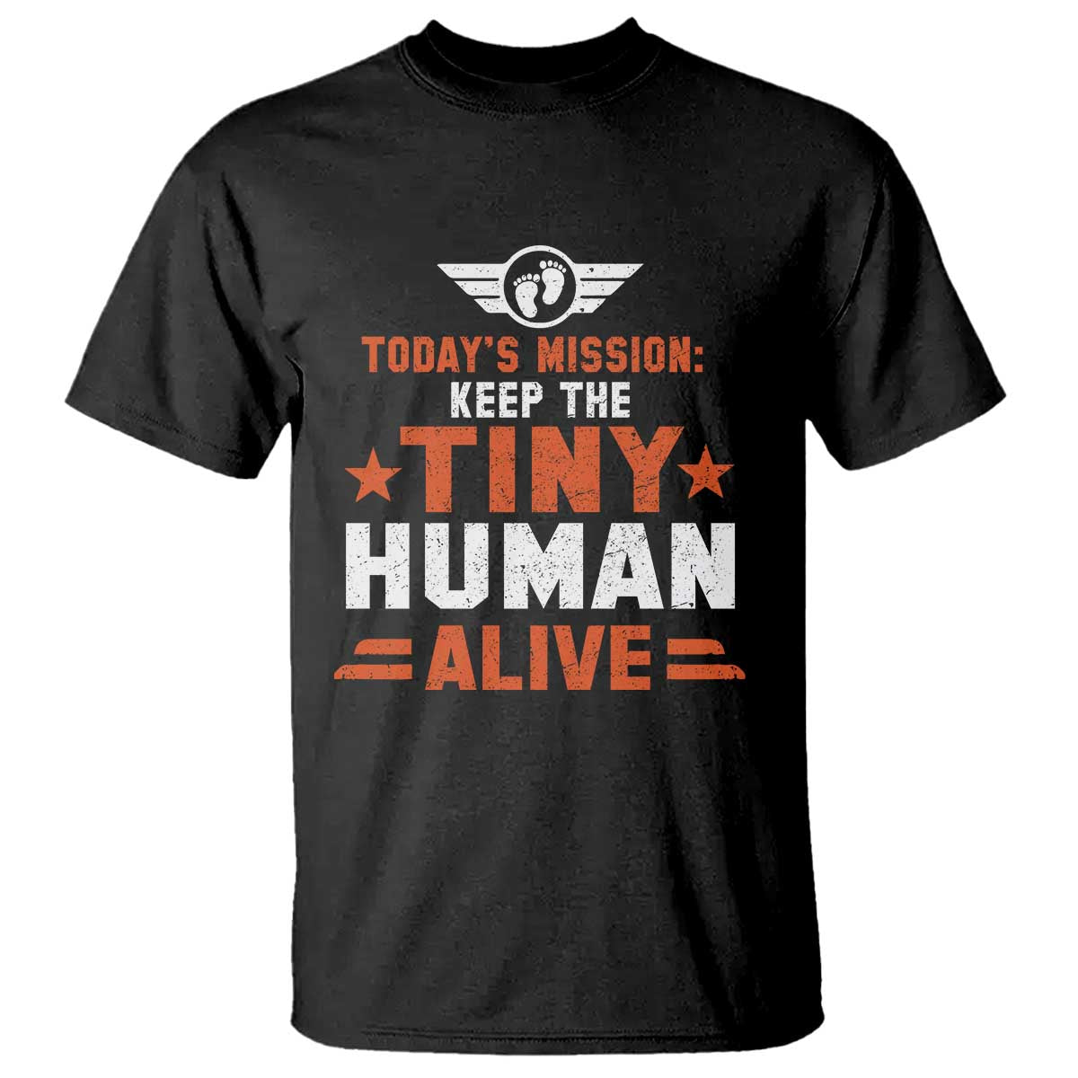 Funny New Dad T Shirt First Time Father Grandpa Keep Tiny Human Alive TS10 Black Print Your Wear