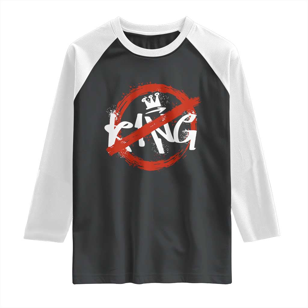 Funny No King Graffiti Style Crown Raglan Shirt TS11 Black White Print Your Wear