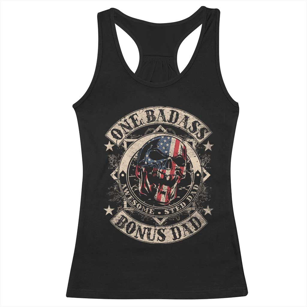 Funny One Badass Bonus Dad Racerback Tank Top Awesome Step Dad Fathers Day American Flag Skull TS11 Black Print Your Wear