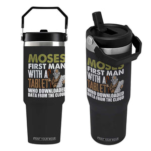 Funny Passover Jewish Tech Pun Flip Straw Tumbler Moses First Man with a Tablet Who Downloaded Data from the Cloud TS02 One Size: 30 oz Black Print Your Wear