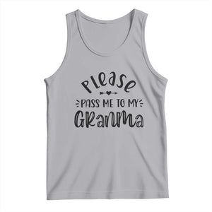 Funny Please Pass Me To My Grandma Tank Top Soon To Be Grandma TS11 Athletic Heather Print Your Wear