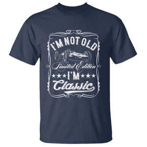 Funny Racing Formula Car I Am Not Old I Am Classic T Shirt Fathers Day TS11 Navy Print Your Wear