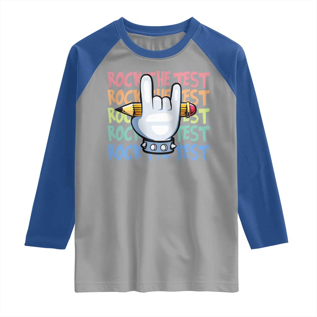 Funny Rock The Test Teacher Testing Day Raglan Shirt Rock And Roll Hand Sign TS11 Sport Gray Royal Print Your Wear