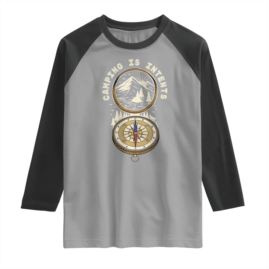 Funny Scout Camping Raglan Shirt Camper Is Intents Compass Hiking Outdoors Adventure TS02 Sport Gray Black Print Your Wear
